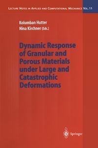 Produktbild: Dynamic Response of Granular and Porous Materials under Large and Catastrophic Deformations