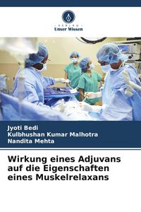 Produktbild: Wirkung eines Adjuvans auf die Eigenschaften eines Muskelrelaxans