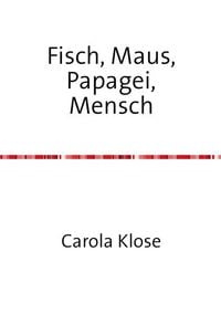 Produktbild: Fisch, Maus, Papagei,Mensch
