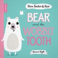 Produktbild: Blyth, R: Bear and the Wobbly Tooth