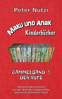 Produktbild: Maku und Anak Kinderb&uuml;cher Sammelband 1