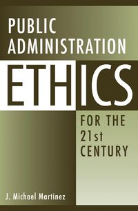 Produktbild: Public Administration Ethics for the 21st Century