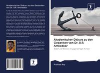 Produktbild: Akademischer Diskurs zu den Gedanken von Dr. B.R. Ambedkar