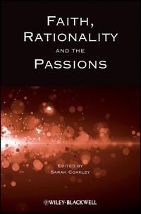 Produktbild: Faith, Rationality and the Passions