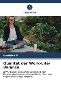 Bild vom Artikel Qualität der Work-Life-Balance vom Autor Karthika M.
