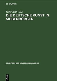 Produktbild: Die deutsche Kunst in Siebenb&uuml;rgen