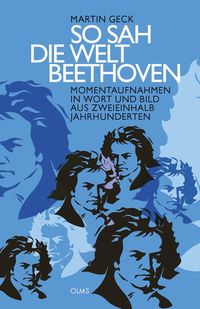 Bild vom Artikel So sah die Welt Beethoven vom Autor Martin Geck