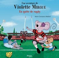 Produktbild: Une Aventure de Violette Mirgue Tome 13 ; en Quete de Rugby