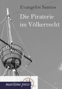Produktbild: Die Piraterie im V&ouml;lkerrecht