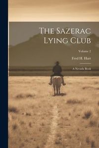 Produktbild: The Sazerac Lying Club: A Nevada Book; Volume 2