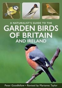 Produktbild: A Naturalist's Guide to Garden Birds of Britain & Ireland