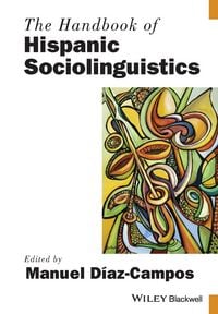 Produktbild: The Handbook of Hispanic Sociolinguistics