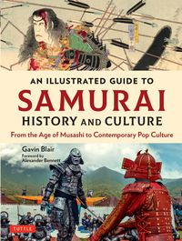 Produktbild: Illustrated Guide to Samurai History and Culture