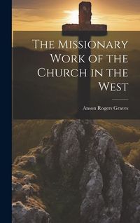 Produktbild: The Missionary Work of the Church in the West