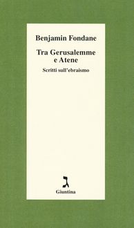 Produktbild: Tra Gerusalemme e Atene. Scritti sull'ebraismo