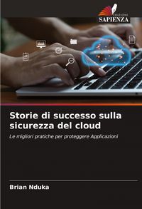 Produktbild: Storie di successo sulla sicurezza del cloud