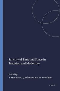 Produktbild: Sanctity of Time and Space in Tradition and Modernity