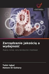 Produktbild: Zarz&iquest;dzanie jako&iquest;ci&iquest; a wydajno&iquest;&iquest;