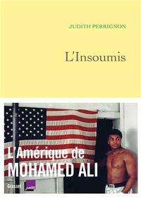 Produktbild: L'insoumis : l'Am&eacute;rique de Mohamed Ali