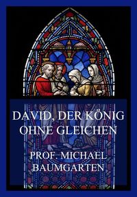 Produktbild: David, der K&ouml;nig ohne Gleichen