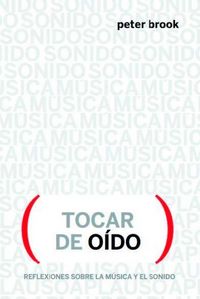 Produktbild: Actuando de o&iacute;do : reflexiones sobre m&uacute;sica y sonido