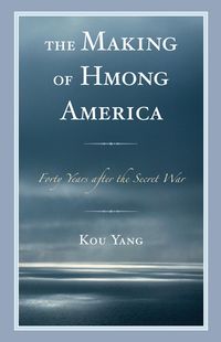 Produktbild: The Making of Hmong America