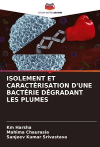 Produktbild: Isolement Et Caract&eacute;risation D'une Bact&eacute;rie D&eacute;gradant Les Plumes