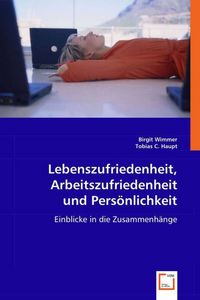 Produktbild: Wimmer, B: Lebenszufriedenheit, Arbeitszufriedenheit und Per