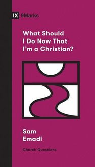 Produktbild: What Should I Do Now That I'm a Christian?