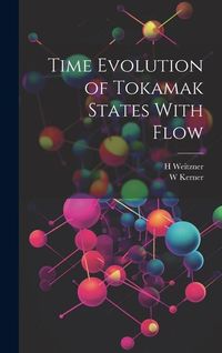 Produktbild: Time Evolution of Tokamak States With Flow