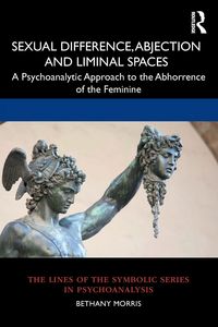 Produktbild: Sexual Difference, Abjection and Liminal Spaces