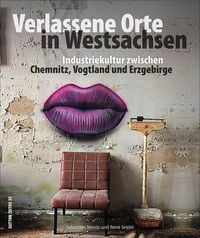 Produktbild: Verlassene Orte in Westsachsen