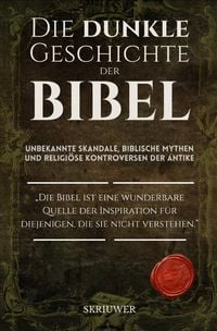 Produktbild: Die dunkle Geschichte der Bibel
