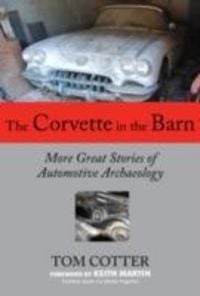 Produktbild: Cotter, T: The Corvette in the Barn