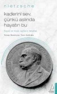 Produktbild: Kaderini Sev C&uuml;nk&uuml; Aslinda Hayatin Bu - Nietzsche