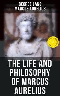 Produktbild: The Life and Philosophy of Marcus Aurelius