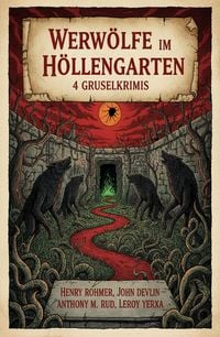 Produktbild: Werw&ouml;lfe im H&ouml;llengarten: 4 Gruselkrimis