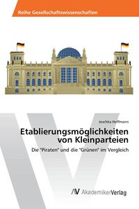 Produktbild: Etablierungsm&ouml;glichkeiten von Kleinparteien