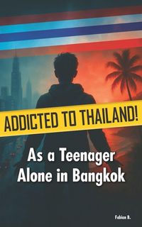 Produktbild: Addicted to Thailand!
