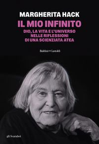 Produktbild: Il mio infinito. Dio, la vita e l'universo nelle riflessioni di una scienziata atea