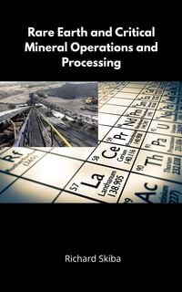 Produktbild: Rare Earth and Critical Mineral Operations and Processing