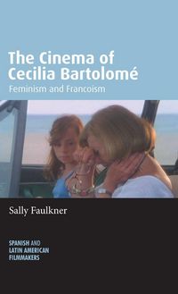 Produktbild: The Cinema of Cecilia Bartolom&eacute;