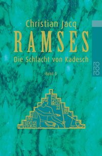 Bild vom Artikel Die Schlacht von Kadesch / Ramses Bd. 3 vom Autor Christian Jacq
