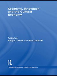 Produktbild: Creativity, Innovation and the Cultural Economy