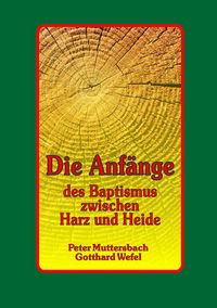Produktbild: Die Anf&auml;nge des Baptismus zwischen Harz und Heide