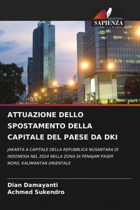 Produktbild: Attuazione Dello Spostamento Della Capitale Del Paese Da Dki