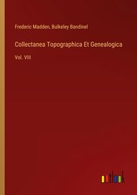 Produktbild: Collectanea Topographica Et Genealogica