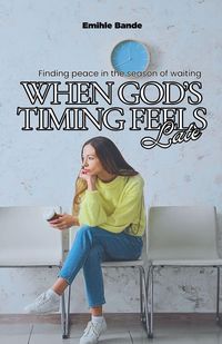 Produktbild: When God's Timing Feels Late