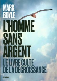 Produktbild: L'homme sans argent : le livre culte de la d&eacute;croissance