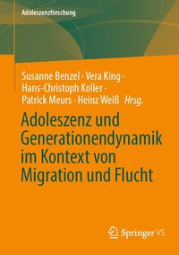 Produktbild: Adoleszenz und Generationendynamik im Kontext von Migration und Flucht